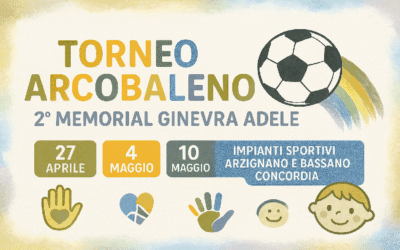 Torneo Arcobaleno – 2° Memorial Ginevra Adele